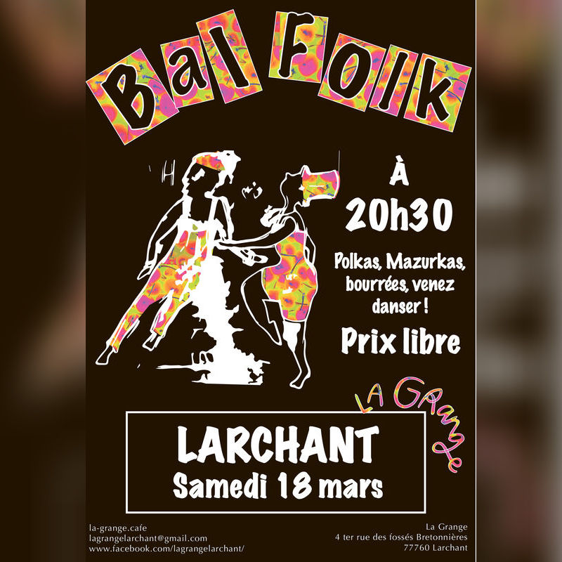 Bal folk Larchant mars La grange danse concert musique